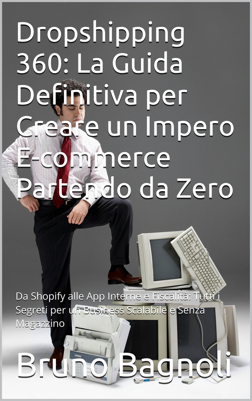 🚀Dropshipping 360: La Guida Definitiva per Creare un Impero E-commerce Partendo da Zero